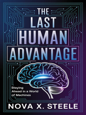 cover image of The Last Human Advantage